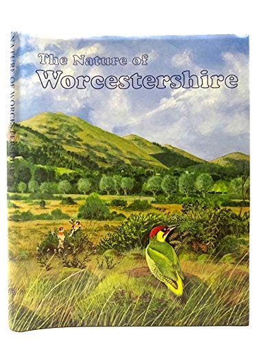 Beispielbild fr Nature of Worcestershire zum Verkauf von Reuseabook