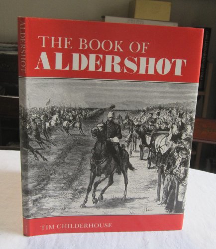 Beispielbild fr The Book of Aldershot: An Illustrated History (Town Books) zum Verkauf von Phatpocket Limited