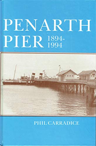 Imagen de archivo de Penarth Pier: The Centenary Story 1894-1994 a la venta por Goldstone Books