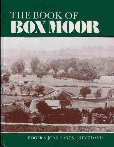 The Book of Boxmoor (Town Books) (9780860235446) by Roger Hands; Joan Hands; Eve Davis