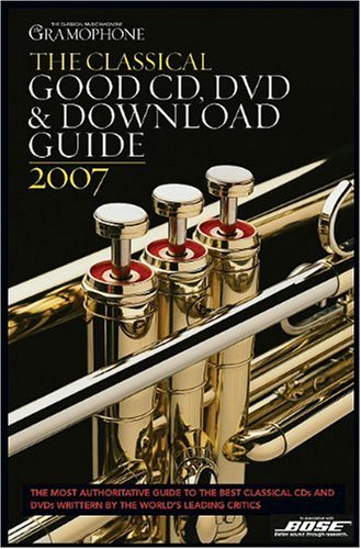 Stock image for The Classical Good CD, DVD & Download Guide (Gramophone Classical Music Guide) for sale by -OnTimeBooks-