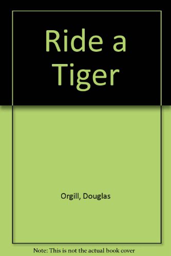 Ride a Tiger (9780860250920) by Douglas Orgill