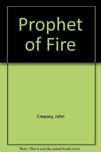 Prophet of Fire (9780860251774) by Creasey, John