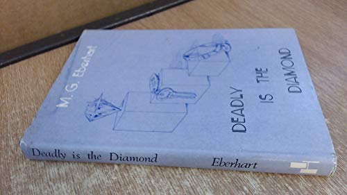 Deadly Is the Diamond (9780860251880) by Eberhart, M.G.