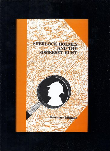 Imagen de archivo de Sherlock Holmes And The Somerset Hunt a la venta por Acme Book Company