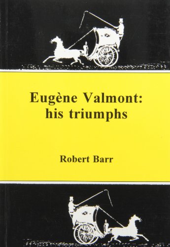 Eugene Valmont: His Triumphs (9780860252894) by Barr, Robert