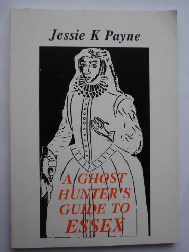 Stock image for Ghost Hunter's Guide to Essex for sale by WorldofBooks