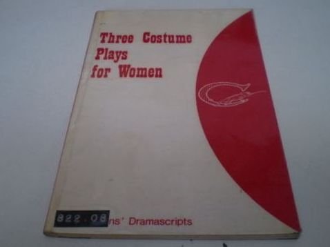 Three Costume Plays for Women (Chameleons' dramascripts) (9780860258308) by Norman Holland