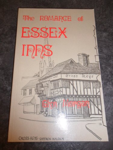 Imagen de archivo de The Romance of Essex Inns a la venta por WorldofBooks