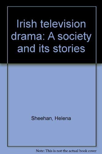 Imagen de archivo de Irish television drama: A society and its stories a la venta por WorldofBooks