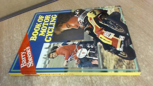 Imagen de archivo de Barry Sheene's Book of Motor Cycling a la venta por Westwood Books