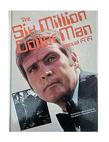 Stock image for The Six Million Dollar Man Annual 1979 for sale by Sarah Zaluckyj