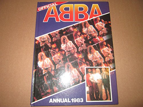 Stock image for OFFICIAL ABBA ANNUAL 1983 for sale by Harry Righton