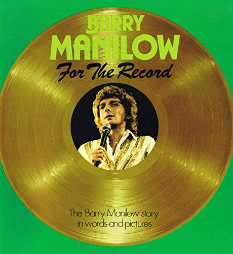 Imagen de archivo de Barry Manilow: For the Record a la venta por ThriftBooks-Atlanta