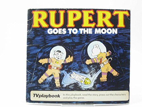 Imagen de archivo de Rupert Goes to the Moon a la venta por Philip Emery