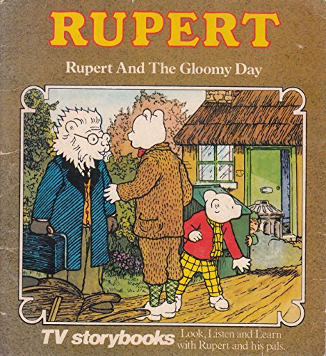 Imagen de archivo de RUPERT AND THE GLOOMY DAY (TV STORYBOOKS, LOOK LEARN AND LISTEN WITH RUPERT AND HIS PALS) a la venta por WorldofBooks