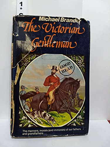 Beispielbild fr The Victorian Gentleman zum Verkauf von Better World Books