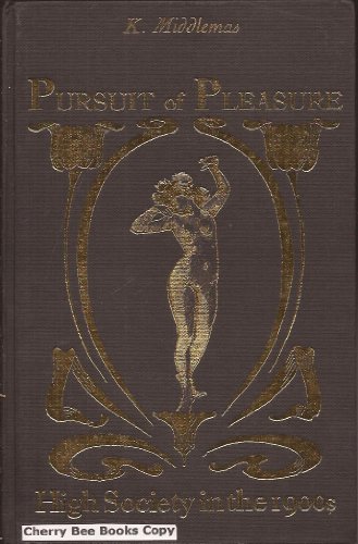 9780860330165: The pursuit of pleasure: High society in the 1900s