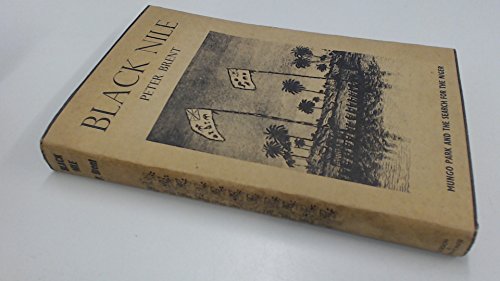 Imagen de archivo de Black Nile: Mungo Park and the search for the Niger a la venta por Books From California