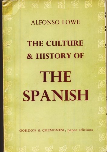 Stock image for The Culture and History of the Spanish for sale by Defunct Books