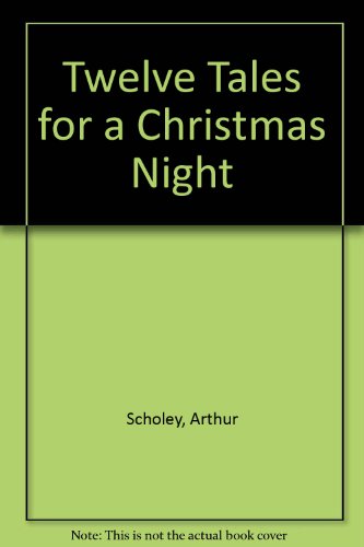 Stock image for Twelve Tales for a Cxhristmas Night for sale by Victoria Bookshop