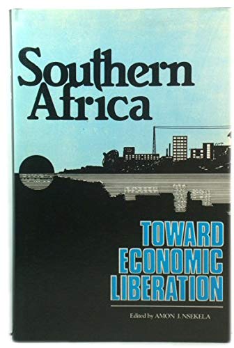 Stock image for Southern Africa: Toward Economic Liberation for sale by Midtown Scholar Bookstore