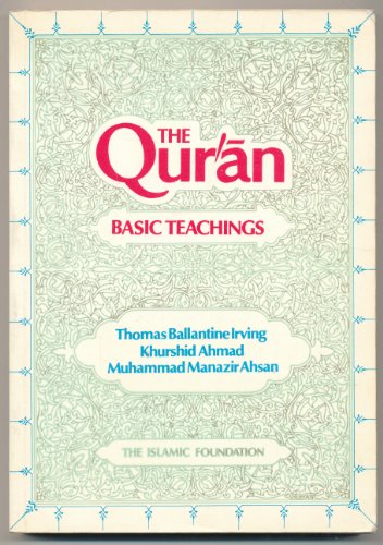 Beispielbild fr The Quran: Basic Teachings zum Verkauf von ThriftBooks-Atlanta