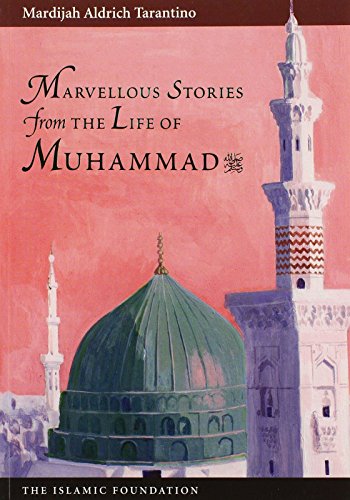 Imagen de archivo de Marvellous Stories From the Life of Muhammad (Muslim Childrens Library) a la venta por SecondSale