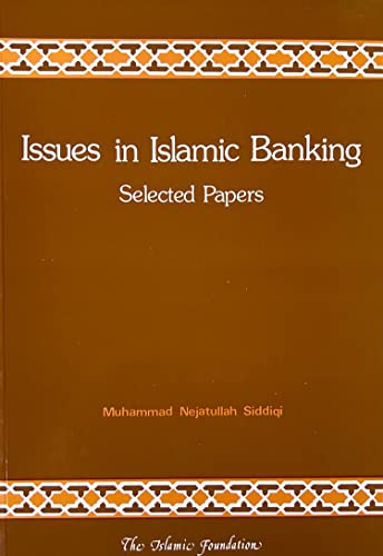 Beispielbild fr Issues in Islamic Banking: Selected Papers: 4 (Seminar Papers / Islamic Foundation) zum Verkauf von Chiron Media