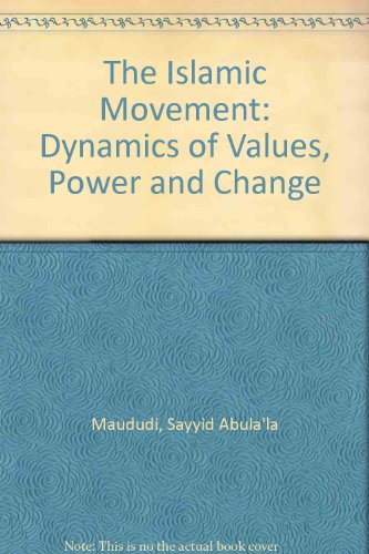 Islamic Movement (9780860371410) by Mawdudi, Sayyidl A'La