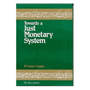 Beispielbild fr Towards A Just Monetary System (Islamic Economics) zum Verkauf von HPB-Diamond