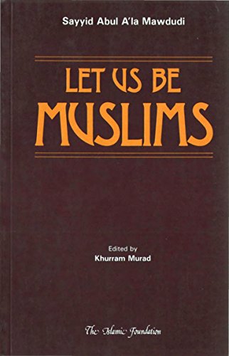 Stock image for Let Us Be Muslims for sale by WorldofBooks