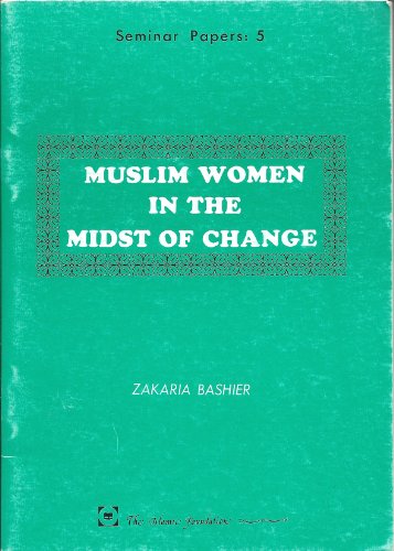 Beispielbild fr Muslim Women in the Midst of Change (Seminar papers) zum Verkauf von Chiron Media