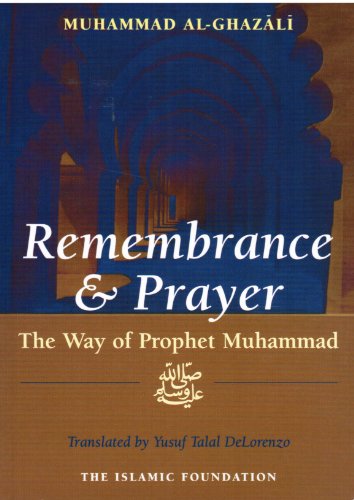 Stock image for Remembrance and Prayer: The Way of Prophet Muhammad for sale by HPB-Emerald