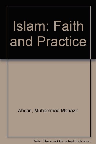 Beispielbild fr Islam: Faith and Practice zum Verkauf von medimops