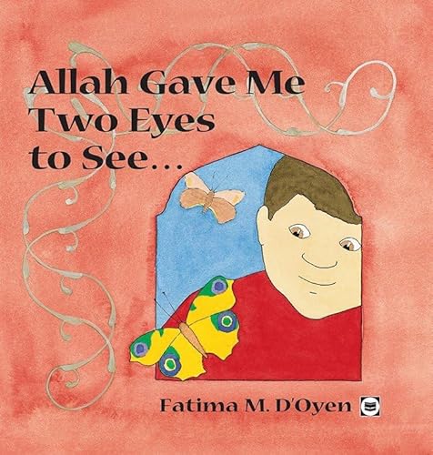 Stock image for Allah Gave Me Two Eyes to See for sale by ThriftBooks-Atlanta