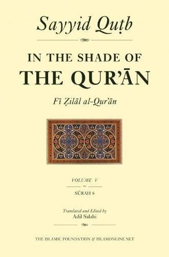 Stock image for In the Shade of the Qur'an Vol. 5: Surah 6 Al-An'am for sale by Daedalus Books