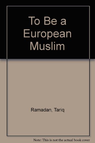 9780860373155: To be a European Muslim