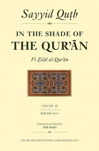 Beispielbild fr In the Shade of the Qur'an Vol. 9 (Fi Zilal al-Quran) Format: Paperback zum Verkauf von INDOO