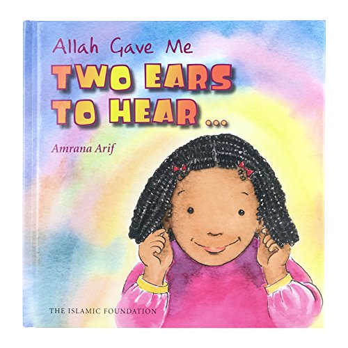 Imagen de archivo de Allah Gave Me Two Ears to Hear a la venta por Better World Books