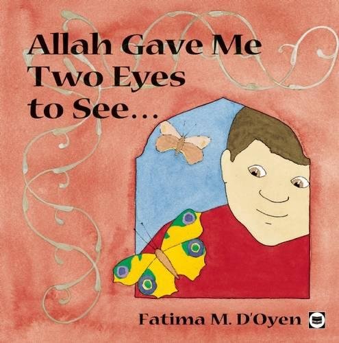 Imagen de archivo de Allah Gave Me Two Eyes to See a la venta por ThriftBooks-Atlanta