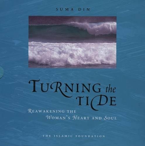 Turning the Tide: Reawakening the Woman's Heart and Soul