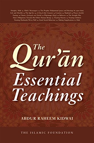 The Qur'an: Essential Teachings (9780860374107) by Kidwai, Abdur Raheem