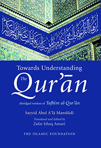 Beispielbild fr Towards Understanding the Quran - Abridged Version (English Only) zum Verkauf von Reuseabook