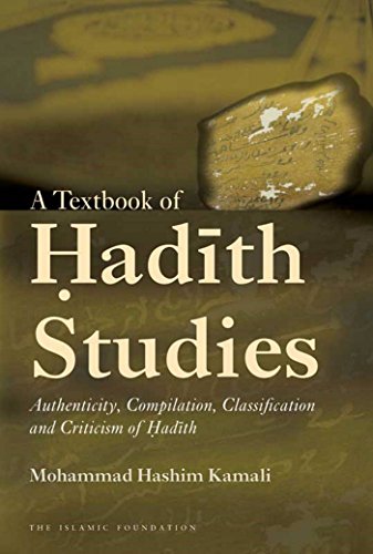 9780860374350: A Textbook of Hadith Studies: Authenticity, Compilation, Classification and Criticism of Hadith