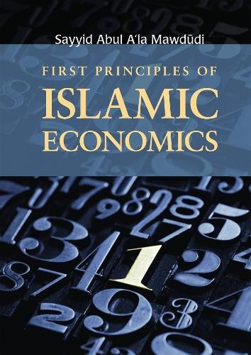 Beispielbild fr First Principles of Islamic Economics zum Verkauf von Daedalus Books