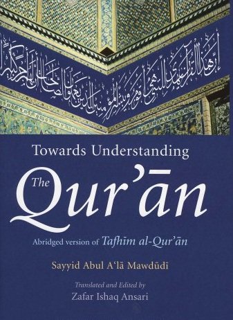 9780860374978: Towards Understanding The Quran - English Abridge Verion of Tafhim al-Qur'an