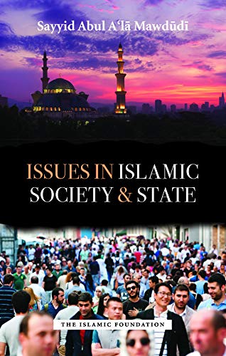 9780860376965: Issues in Islamic Society and State