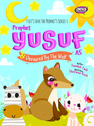 9780860377238: Prophet Yusuf and the Wolf (The Prophets of Islam Activity Books)
