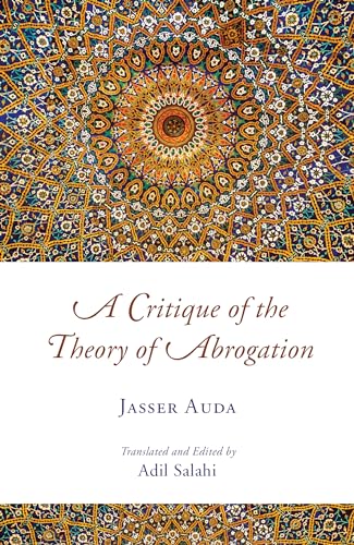 Stock image for A Critique of the Theory of Abrogation for sale by Lakeside Books